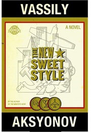 The New Sweet Style (Vassily Aksyonov)