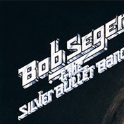 Bob Seger &amp; the Silver Bullet Band - Night Moves
