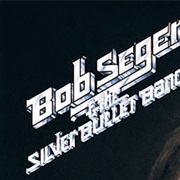 Bob Seger & the Silver Bullet Band - Night Moves