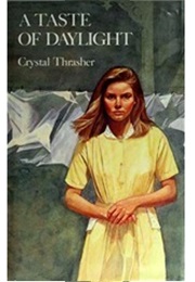 A Taste of Daylight (Crystal Thrasher)