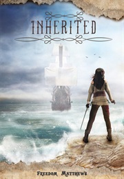 Inherited (Freedom Matthews)