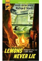 Lemons Never Lie (Richard Stark)