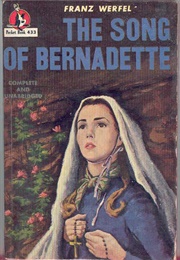 The Song of Bernadette (Franz Werfel)
