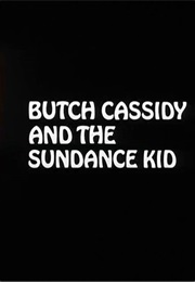 Butch Cassidy and the Sundance Kid. (1969)