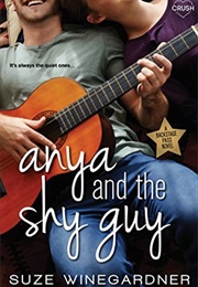 Anya and the Shy Guy (Suze Winegardner)