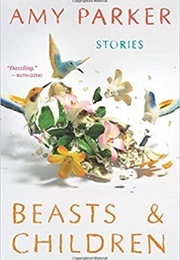 Beasts & Children (Amy Parker)