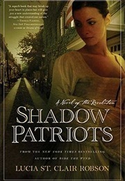 Shadow Patriots (Lucia St. Clair Robson)