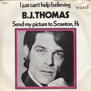 I Just Can't Help Believing - B.J. Thomas