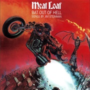You Took the Words Right Out of My Mouth- Meat Loaf