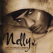 Air Force Ones - Nelly