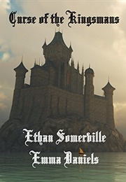 Curse of the Kingsmans (Ethan Somerville)
