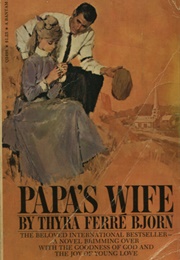 Papa&#39;s Wife (Thyra Ferre Bjorn)