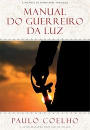 O Manual Do Guerreiro Da Luz (Paulo Coelho)
