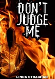 Don't Judge Me (Linda Strachan)