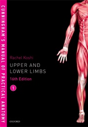 Cunningham Manual of Practical Anatomy (Rachel Koshi)