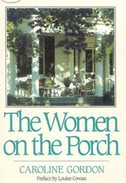 The Women on the Porch (Caroline Gordon)