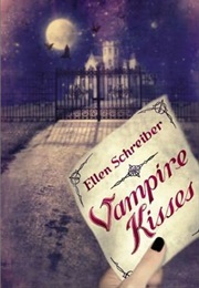 Vampire Kisses (Ellen Schreiber)