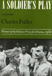 A Soldier&#39;s Play (Charles Fuller)