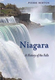 Niagara: A History of the Falls (Pierre Berton)