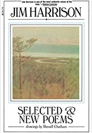 Selected & New Poems: 1961-1981 (Jim Harrison)