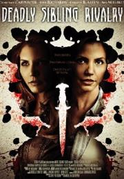 Deadly Sibling Rivalry (2011)