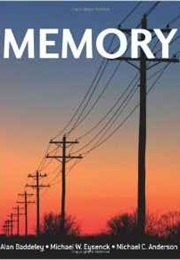 Memory (Alan Baddeley, Michael W Eysenck and Michael C And)