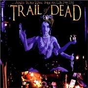 ...And You Will Know Us by the Trail of Dead - Madonna