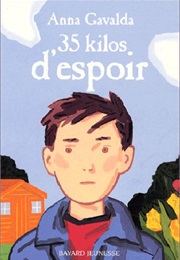 35Kg D'espoir (Anna Gavalda)