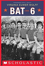 Bat 6 (VIRGINIA EUWER WOLFF)