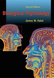 Biological Psychology, Seventh Edition (James W. Kalat)