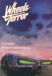 Wheels of Terror (1990)