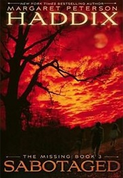 Sabotaged (Margaret Peterson Haddix)