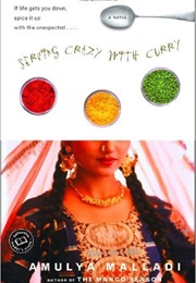 Serving Crazy With Curry (Amulya Malladi)