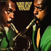 Albert Ayler - Music Is the Healing of the Universe