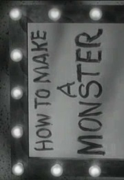 How to Make a Monster. (1958)