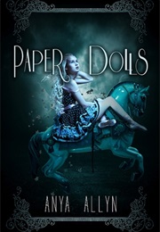 Paper Dolls (Anya Allyn)