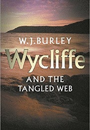 Wycliffe and the Tangled Web (W J Burley)