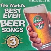 The World's Best Ever Beer Songs 3 - Various