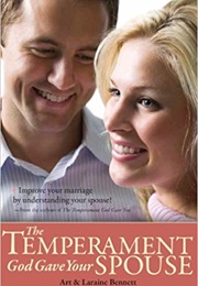 The Temperament God Gave Your Spouse (Art Bennett)