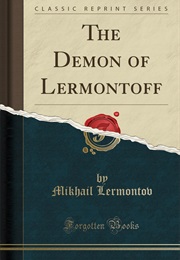 The Demon of Lermontoff (Mikhail Lermontov)
