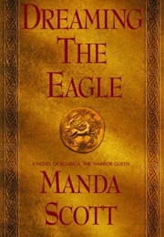 Dreaming the Eagle (Manda Scott)