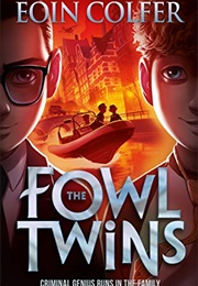 The Fowl Twins (Eoin Colfer)