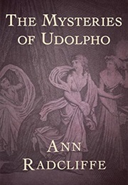 The Mysteries of Udolpho (Ann Radcliffe)