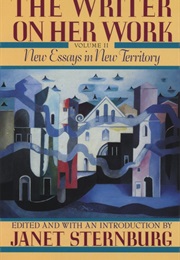 The Writer on Her Work, Volume II (Janet Sternburg)