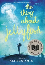 The Thing About Jellyfish (Ali Benjamin)
