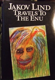 Travels to the Enu (Jakov Lind)