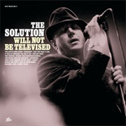The Solution - Will Not Be Televised