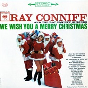 Ray Conniff - We Wish You a Merry Christmas (1962)