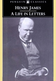 A Life in Letters (Henry James)