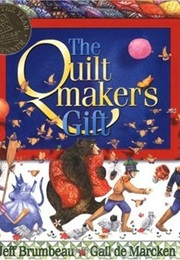 The Quiltmaker&#39;s Gift (Jeff Brumbeau)